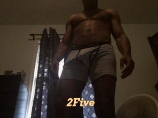 2Five