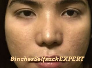 8inchesSelfsuckEXPERT