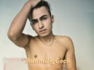 AdamBigCock