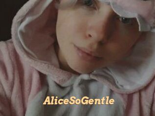 AliceSoGentle