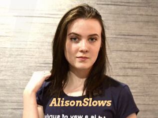 AlisonSlows