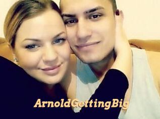 ArnoldGettingBig