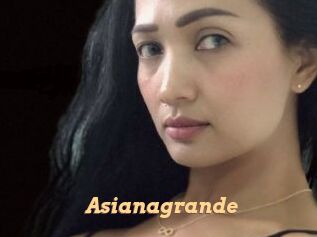 Asianagrande