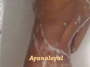 Ayanaloyal