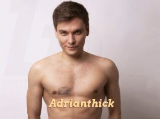 Adrianthick