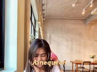 Ainequeen