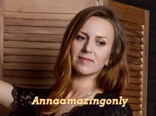 Annaamazingonly