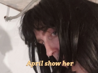 April_show_her