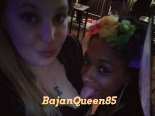 BajanQueen85