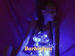 Barbiefyou