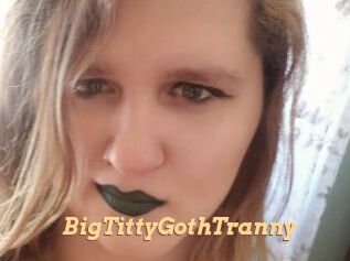 BigTittyGothTranny