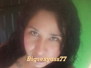 Bigsexyass77