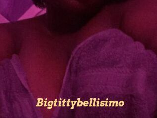 Bigtittybellisimo