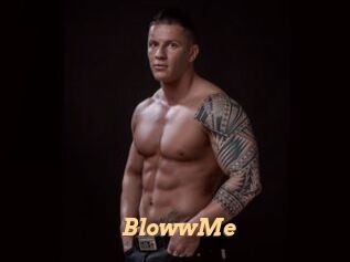 BlowwMe