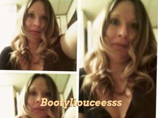 Bootyliouceesss