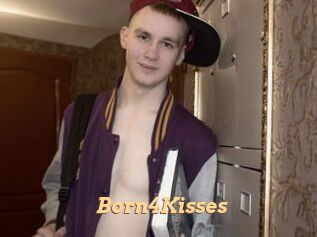 Born4Kisses