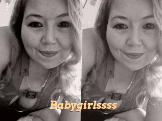 Babygirlssss