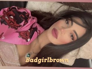 Badgirlbrown