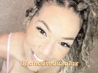 Biancaseduxalux