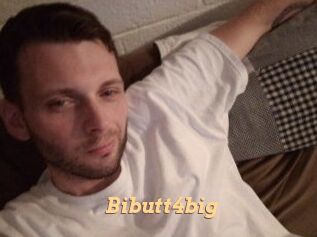 Bibutt4big