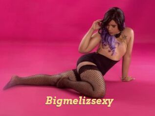 Bigmelizsexy