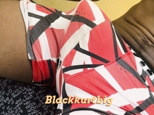 Blackkurtbig