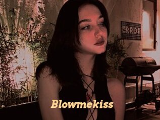 Blowmekiss
