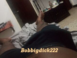 Bobbigdick222