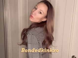 Bondedkinkxo