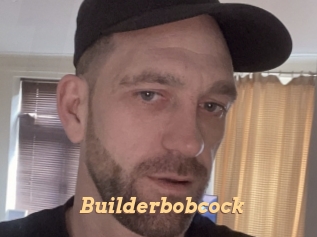 Builderbobcock