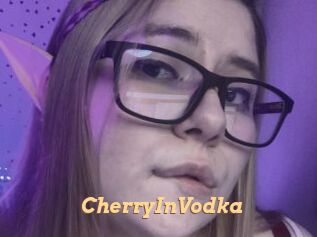 CherryInVodka