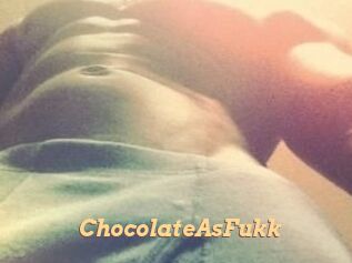 ChocolateAsFukk