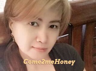 Come2meHoney