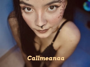 Callmeanaa