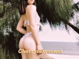 Cherrysexysewet
