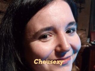 Chousexy