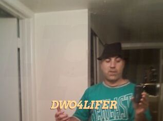 DWO4LIFER