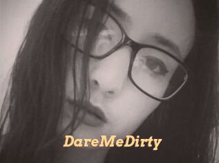 DareMeDirty