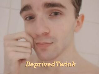 DeprivedTwink