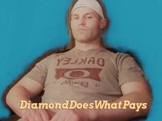 DiamondDoesWhatPays