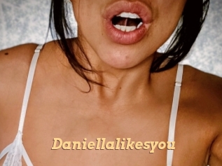 Daniellalikesyou
