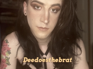 Deedoesthebrat
