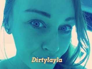 Dirtylayla