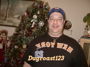 Dugroast123