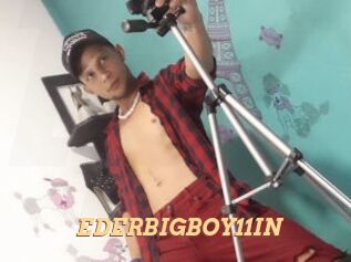 EDERBIGBOY11IN