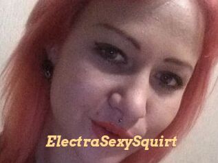 ElectraSexySquirt