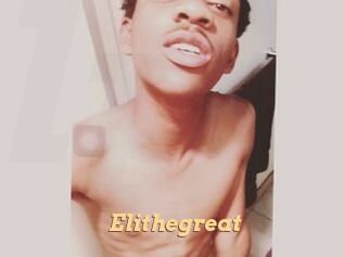 Elithegreat