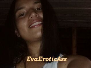 EvaEroticAss
