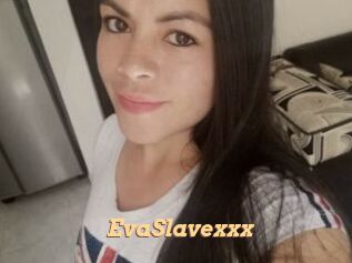 EvaSlavexxx