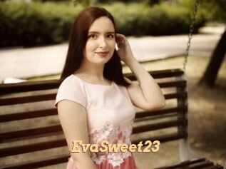 EvaSweet23